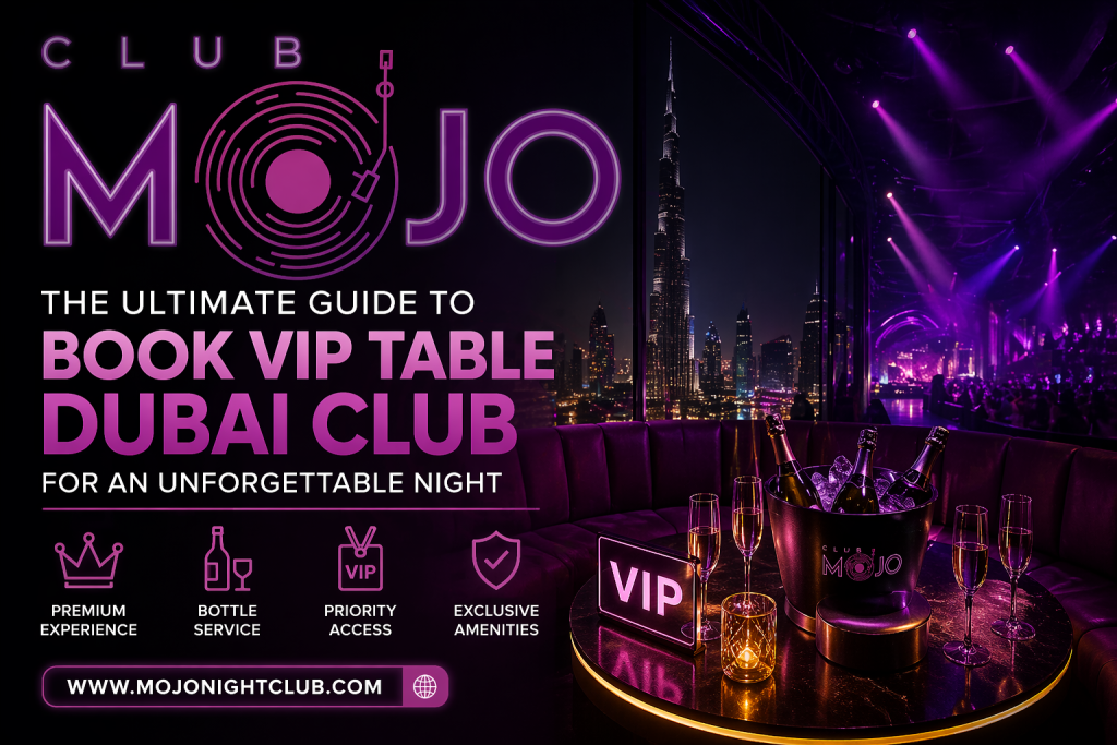 book-vip-table-dubai-club-guide